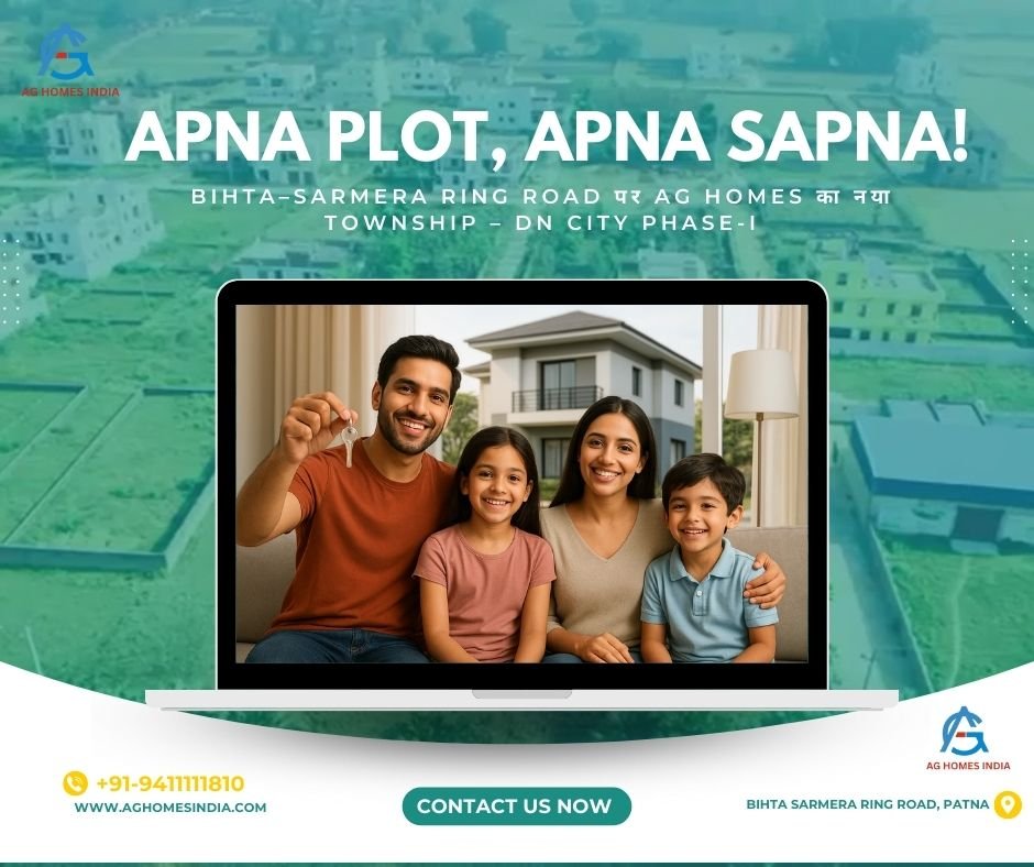 Apna Plot, Apna Sapna – DN City Phase-I, Bihta–Sarmera Ring Road, Patna